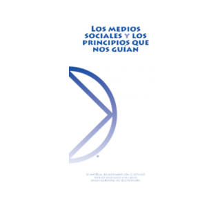 I.P. LOS MEDIOS SOCIALES Y LOS PRINCIPIOS QUE NOS GUIAN